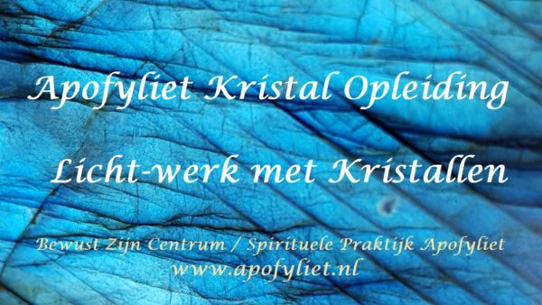 apofyliet.nl - kristal opleiding
